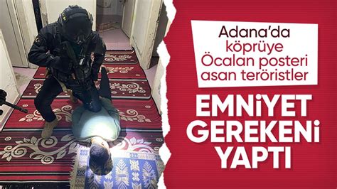 Adana'da terör örgütü elebaşının posterini asan 2 kişi yakalandı - Son Dakika Haberleri
